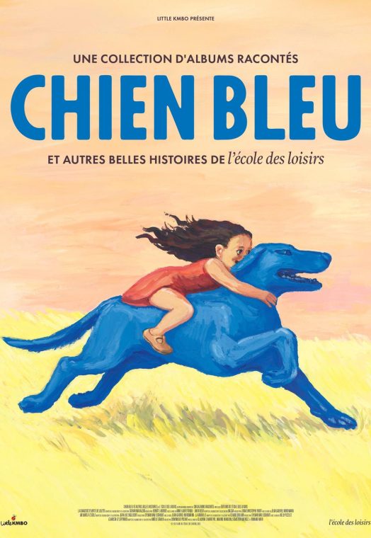 CHIEN BLEU ET AUTRES BELLES HISTOIRES DE L ECOLE DES LOISIRS
